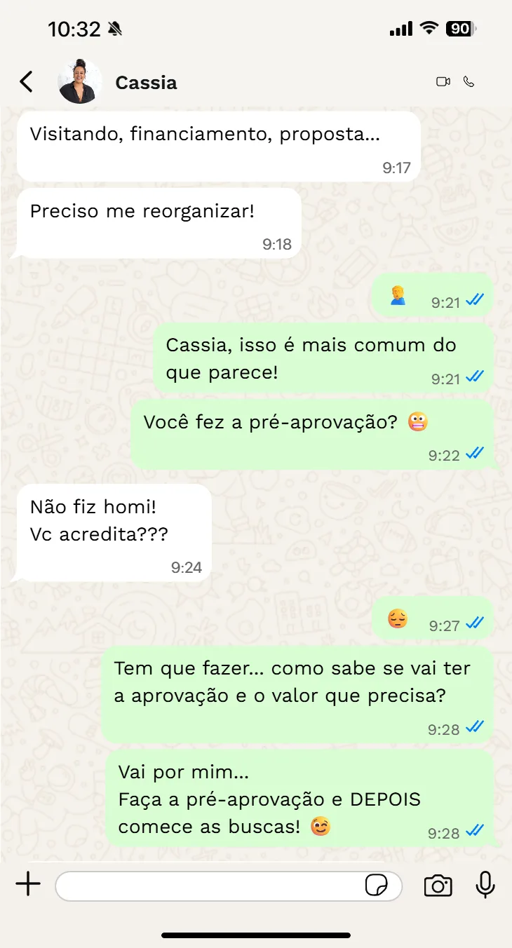 Cassia tava visitando e fazendo proposta sem pré-aprovação do financiamento